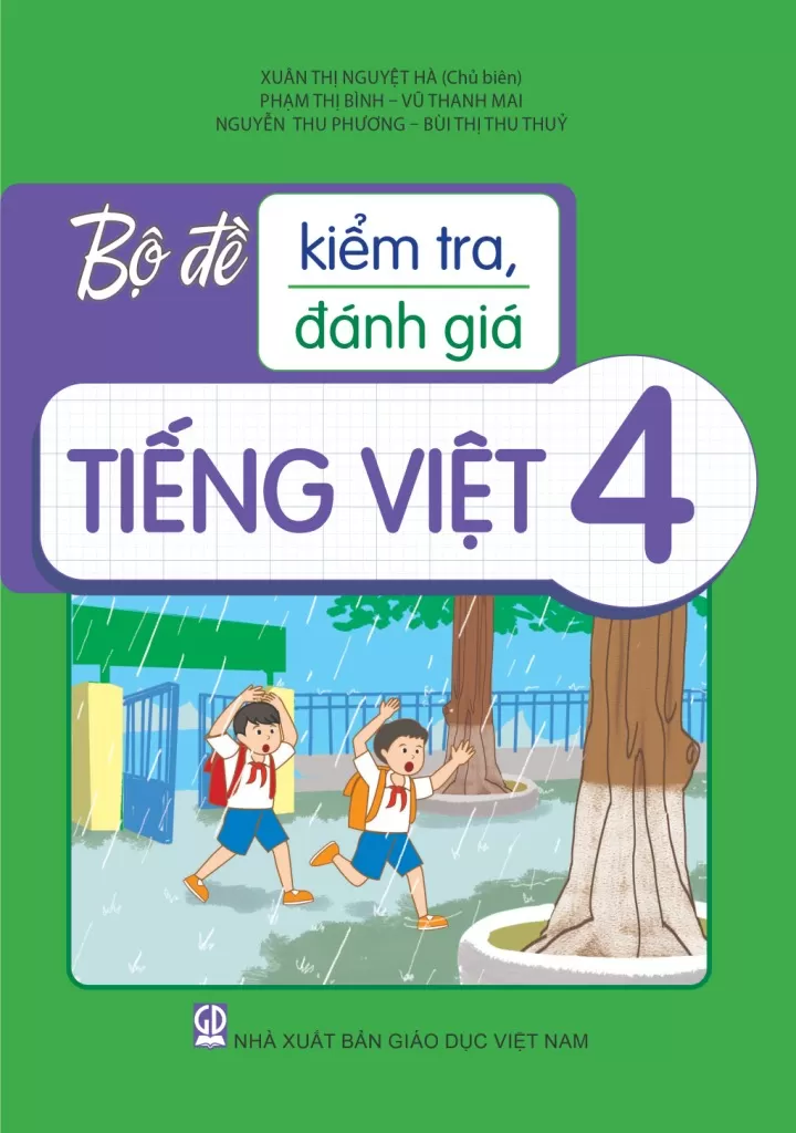 BỘ ĐỀ KIỂM TRA, ĐÁNH GIÁ TIẾNG VIỆT LỚP 4 (Theo chương trình GDPT 2018)